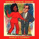 Shirley and Company: Shame, Shame, Shame